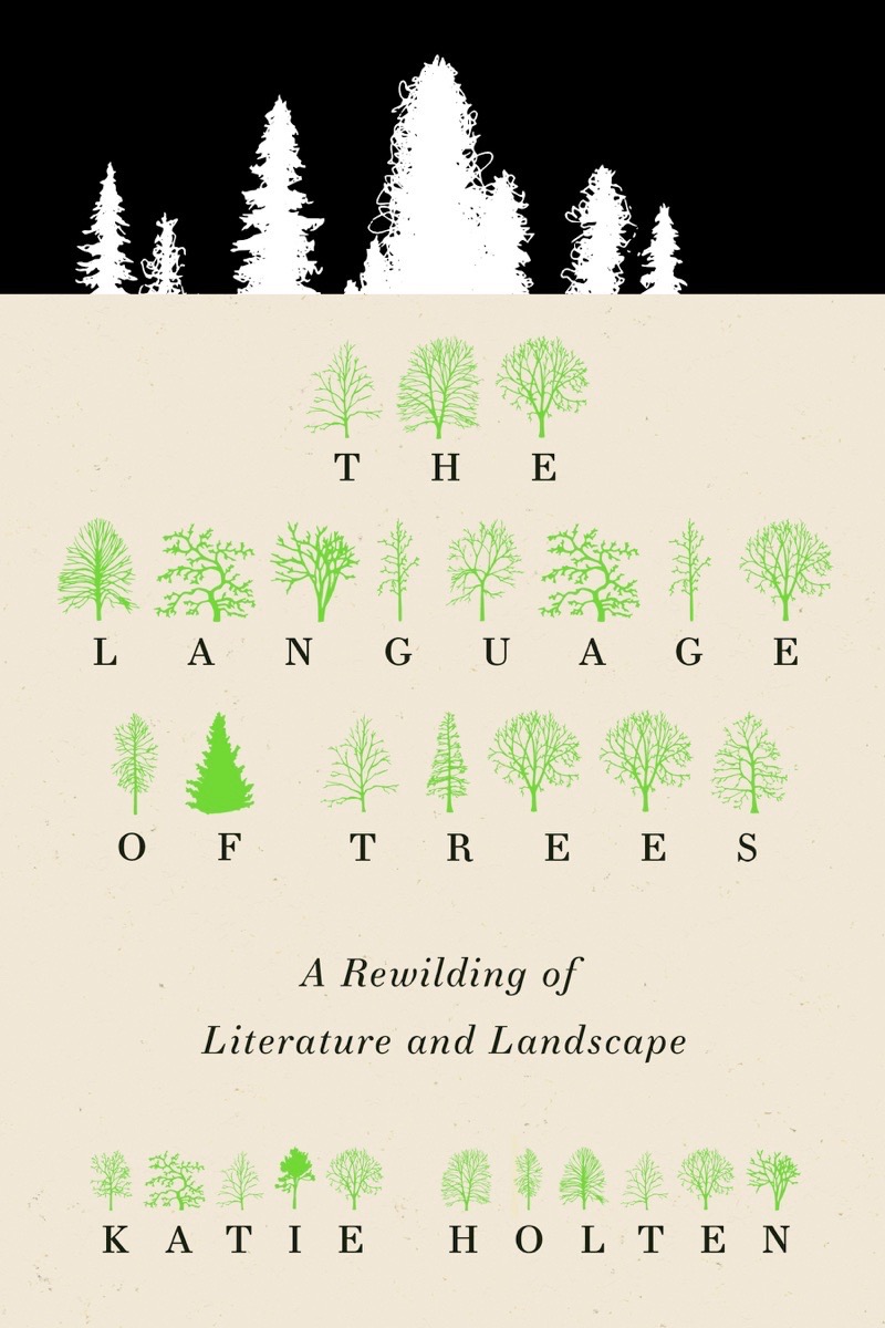 The Language of Trees book cover courtesy of Tin House